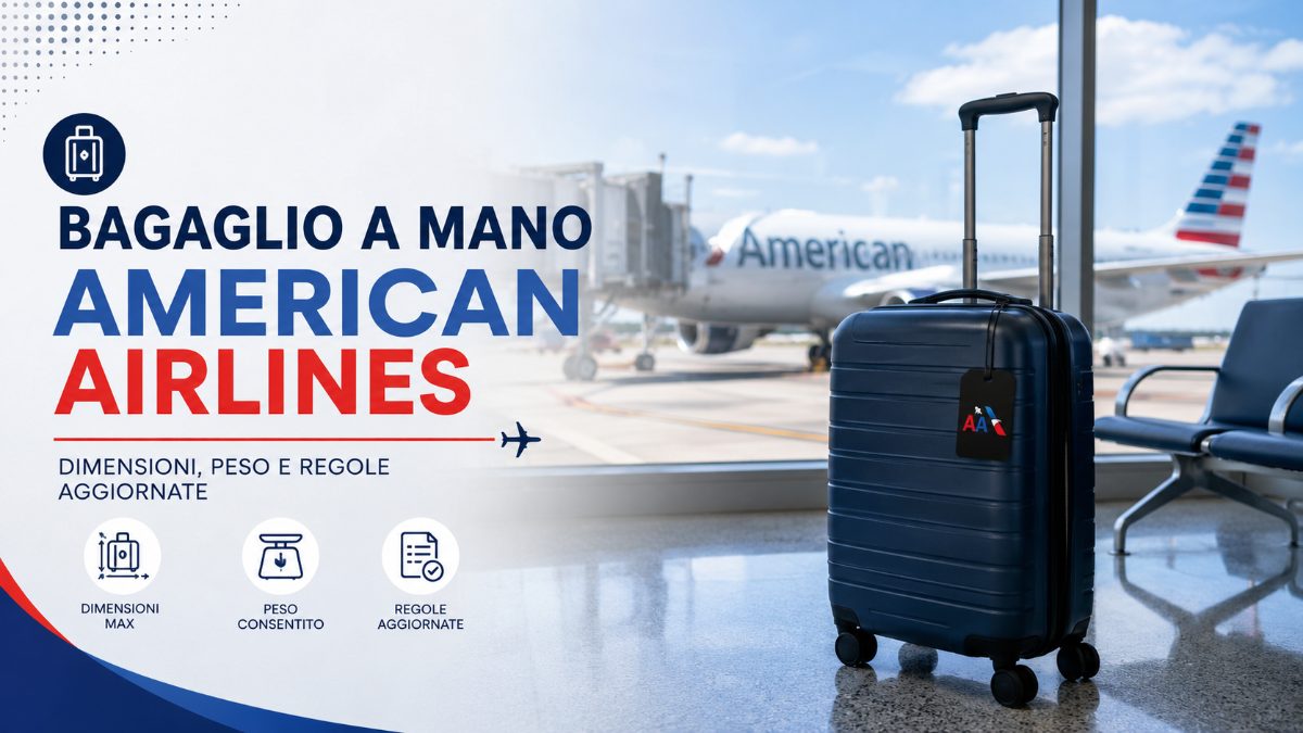 Dimensioni bagaglio a mano American Airlines
